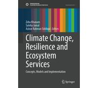 Climate Change, Resilience and Ecosystem Services : Concepts, Models and Implementation