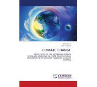 Climate Change: SENSITIVITY OF THE WOMEN RESEARCH SCHOLARS STUDYING IN STATE AGRICULTURAL UNIVERSITIES OF GUJARAT TOWARDS CLIMATE CHANGE