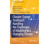 Climate Change Strategies: Handling the Challenges of Adapting to a Changing Climate (Climate Change Management)