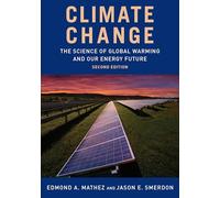 Climate Change - The Science of Global Warming and Our Energy Future