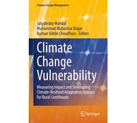 Climate Change Vulnerability : Measuring Impact and Developing Climate-Resilient Adaptation Options for Rural Livelihoods