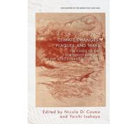Climate Changes, Plagues and Wars : The Crisis of the Fourteenth Century in the Afro-Eurasian Context