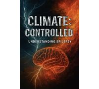 Climate: Controlled: Understanding Epilepsy