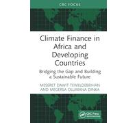 Climate Finance in Africa and Developing Countries: Bridging the Gap and Building a Sustainable Future