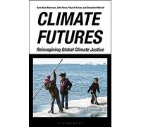 Climate Futures: Re-imagining Global Climate Justice