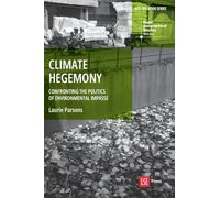 Climate Hegemony: Confronting the Politics of Environmental Impasse (RGS-IBB Book Series)