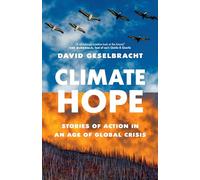 Climate Hope: Stories of Action in an Age of Global Crisis