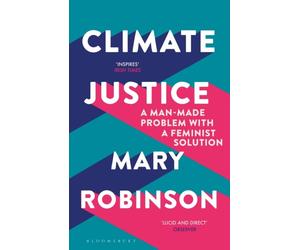 CLIMATE JUSTICE by Mary Robinson Paperback Self Help Business