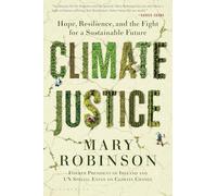 Climate Justice: Hope, Resilience, and the Fight for a Sustainable Future