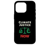 Climate Justice NOW - Powerful Eco Awareness Statement Case for iPhone 16 Pro