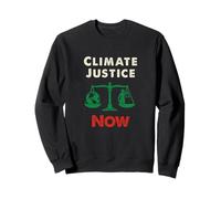 Climate Justice NOW - Powerful Eco Awareness Statement Sweatshirt