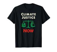 Climate Justice Now - Powerful Eco Awareness Statement T-Shirt