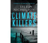 Climate Killers : A female detective mystery