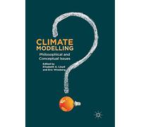 Climate Modelling: Philosophical and Conceptual Issues