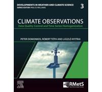 Climate Observations: Data Quality Control and Time Series Homogenization: Volume 3 (Developments in Weather and Climate Science)