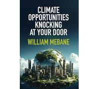 Climate Opportunities Knocking at Your Door