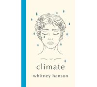 Climate: poems to celebrate change by Whitney Hanson Hardcover Book