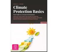 Climate Protection Basics: Your Guide to a Greener Environment