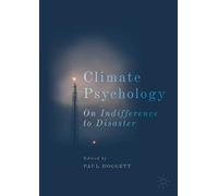 Climate Psychology: On Indifference to Disaster (Studies in the Psychosocial)