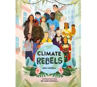 Climate Rebels by Ben Lerwill (English) Hardcover Book