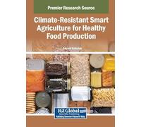 Climate-Resistant Smart Agriculture for Healthy Food Production