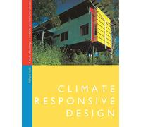 Climate Responsive Design: A Study of Buildings in Moderate and Hot Humid Climates