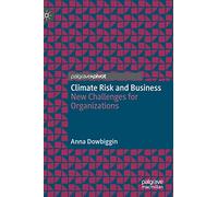 Climate Risk and Business: New Challenges for Organizations