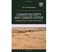 Climate Security and Climate Justice: Recognizing Context in the Sahel