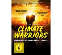 Climate Warriors - Der Kampf um die Zukunft unseres Planeten [DVD]