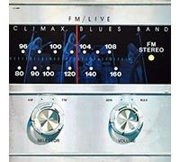Climax Blues Band - Fm Live (Remastered Edition)