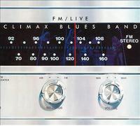 Climax Blues Band - Fm Live (Remastered Edition)