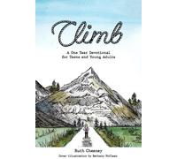 Climb : A One Year Devotional for Teens and Young Adults