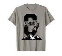 Climb Everything Rock Climbing Adventure T-Shirt