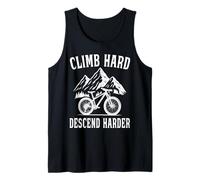 Climb Hard, Descend Harder Mountain Bike Tank Top