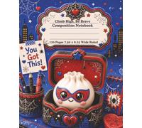 Climb High, Be Brave Composition Notebook: Superhero-Inspired Wide Ruled Notebook for Boys: Fun Action-Themed Notebook for School, Notes, Homework, ... Writing | 120 pages Wide Ruled 7.50 x 9.25