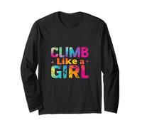 Climb Like A Girl Empowering Climbing Long Sleeve T-Shirt