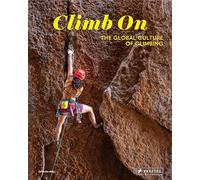 Climb On: The Global Culture of Climbing