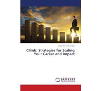 Climb: Strategies for Scaling Your Career and Impact