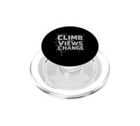 CLIMB UNTIL VIEWS CHANGE Motivational Climbing Quote PopSockets PopGrip for MagSafe
