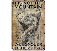 Climbing Climber Boy Poster It is Not The Mountain We Conquer But Ourselves Poster Home Living Decor Fun Saying Metal Tin Signage Rustic Bar Home Wall Decor 8"x12"