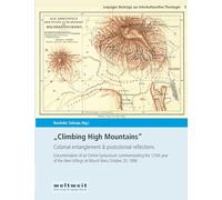 Climbing High Mountains: Colonial entanglement & postcolonial reflections