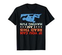 Climbing - If you can read this i am having fun - Bouldering T-Shirt