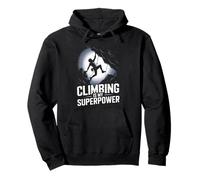 Climbing Is My Superpower Rock Climber Awe Pullover Hoodie