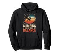 Climbing Is Where I Find My Balance Rock Climbing Pullover Hoodie