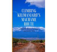 Climbing Kilimanjaro's Machame Route: What to expect for this bucketlist trip