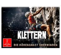 Climbing - overcoming your fear of heights UK-Version (Wall Calendar 2026 DIN A3 Landscape), CALVENDO 12 Month Wall Calendar