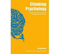 Climbing Psychology: Mind training for optimal climbing performance