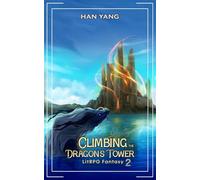 Climbing the Dragon's Tower 2: LitRPG Fantasy (Dragon Riders of Lon)
