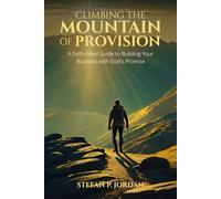Climbing The Mountain of Provision