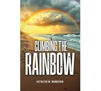 Climbing The Rainbow